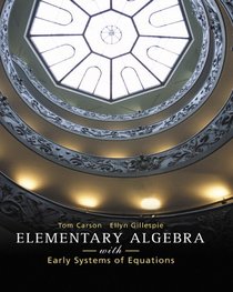 Elementary Algebra with Early Systems of Equations (Carson Developmental Mathematics Series)