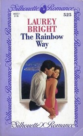 The Rainbow Way (Silhouette Romance, No 525)