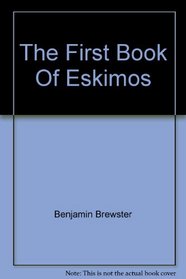 The First Book Of Eskimos