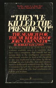 'They'Ve Killed the President!': The Search for the Murderers of John F. Kennedy