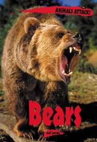 Animals ATTACK! - Bears (Animals ATTACK!)