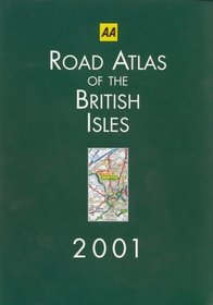 Road Atlas of the British Isles 2001 (AA Atlases)