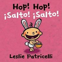 Hop! Hop!/Salto! Salto! (Leslie Patricelli board books)