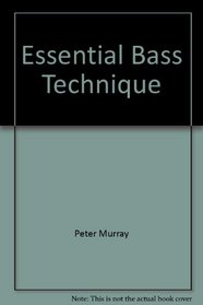 Essential Bass Technique