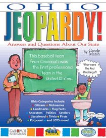 Ohio Jeopardy!: Answers and Questions About Our State (The Ohio Experience)