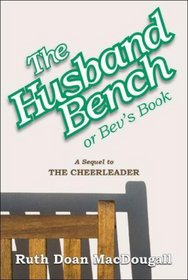 The Husband Bench or Bev's Book