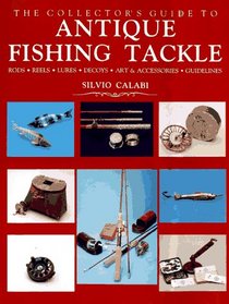 Collector's Guide to Antique Fishing Tackle