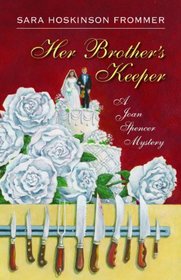 Her Brother's Keeper (Joan Spencer, Bk 7)