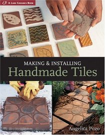 Making  Installing Handmade Tiles (A Lark Ceramics Book)