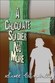 A Chocolate Soldier No More
