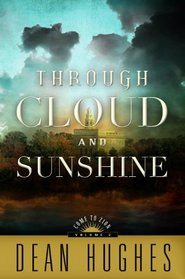 Through Cloud and Sunshine (Come to Zion, Bk 2)