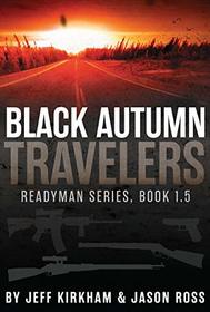 Black Autumn Travelers (Readyman Series, Book 1.5)