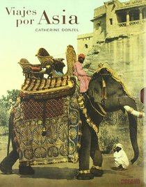 Viajes por Asia (Artes Visuales) (Spanish Edition)