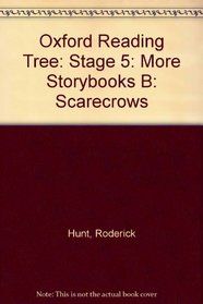 Oxford Reading Tree: Stage 5: More Storybooks B: Scarecrows