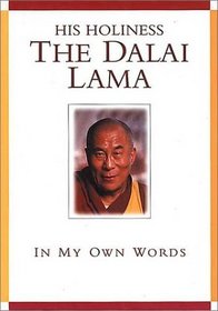 His Holiness the Dalai Lama, In My Own Words