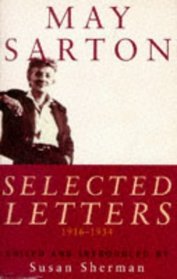 May Sarton: Selected Letters: 1916-1954
