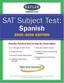 SAT Subject Tests: Spanish 2005-2006 (Sat Subject Test. Spanish)