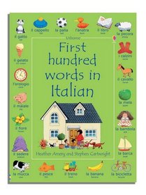 First Hundred Words in Italian (Usborne First Hundred Words)