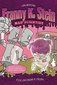 The Invisible Fran (Turtleback School & Library Binding Edition) (Franny K. Stein Mad Scientist)