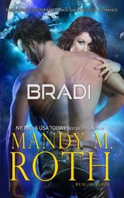 Bradi: Paranormal Shifter Fated Mate Galactic SciFi Romance