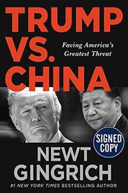 Trump Vs China: Facing America's Greatest Threat - Signed / Autographed Copy