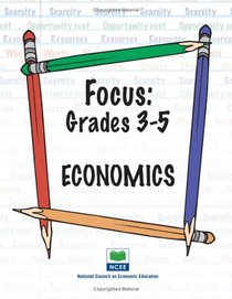 Focus: Grades 3-5 Economics (Focus) (Focus)