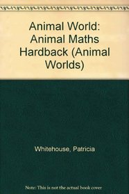 Animal Maths (Read & Learn: Animal World)