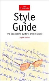 The Economist Style Guide, Eighth Edition (The Economist Series)