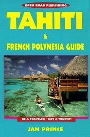 Tahiti and French Polynesia Guide