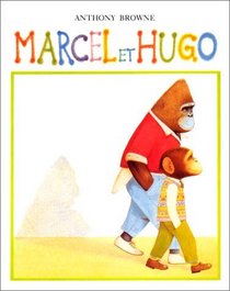 Marcel Et Hugo (French Edition)
