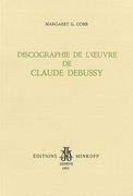Discographie de l'euvre de Claude Debussy (Publications du Centre de documentation Claude Debussy ; 1) (French Edition)