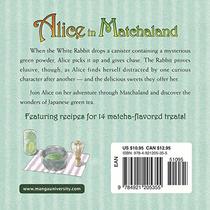 Alice in Matchaland: A Japanese Green Tea Cookbook and Adventure