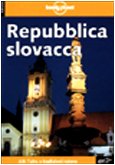Repubblica Slovacca (Lonely Planet Travel Guides)
