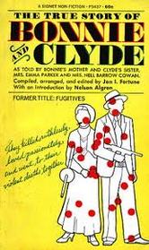 The True Story of Bonnie and Clyde, as told by Bonnie's Mother and Clyde's Sister