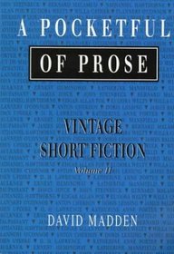 A Pocketful of Prose: Vintage Short Fiction (Vol II)