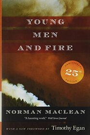 Young Men and Fire: Twenty-fifth Anniversary Edition