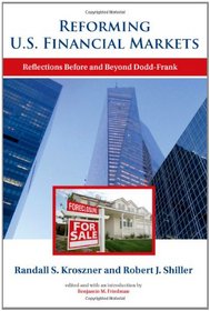 Reforming U.S. Financial Markets: Reflections Before and Beyond Dodd-Frank (Alvin Hansen Symposium Series on Public Policy)