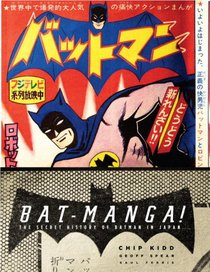 Bat-Manga!: The Secret History of Batman in Japan