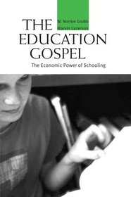 The Education Gospel: The Economic Power of Schooling