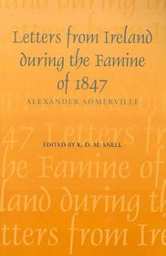 Letters from Ireland During the Famine of 1847 (History S.)