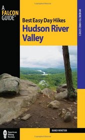 Best Easy Day Hikes Hudson River Valley (Best Easy Day Hikes Series)