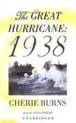The Great Hurricane 1938 [UNABRIDGED]
