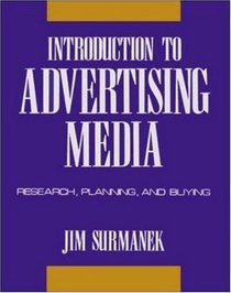 Introduction to Advertising Media: Research, Planning, and Buying