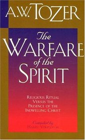 Warfare of the Spirit: Developing Spiritual Maturity