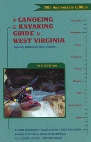 A Canoeing  Kayaking Guide to West Virginia, 5th