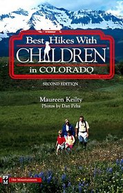 Best Hikes With Children in Colorado (Best Hikes With Children Series)