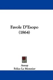 Favole D'Esopo (1864) (Italian Edition)
