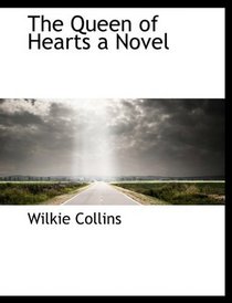 The Queen of Hearts  a Novel