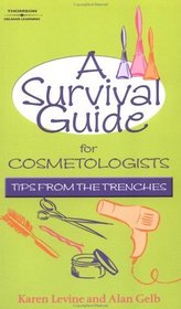 A SURVIVAL GUIDE FOR COSMETOLOGISTS