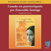 Cuando era Puertorriquena/When I was puertorican (Spanish Edition)